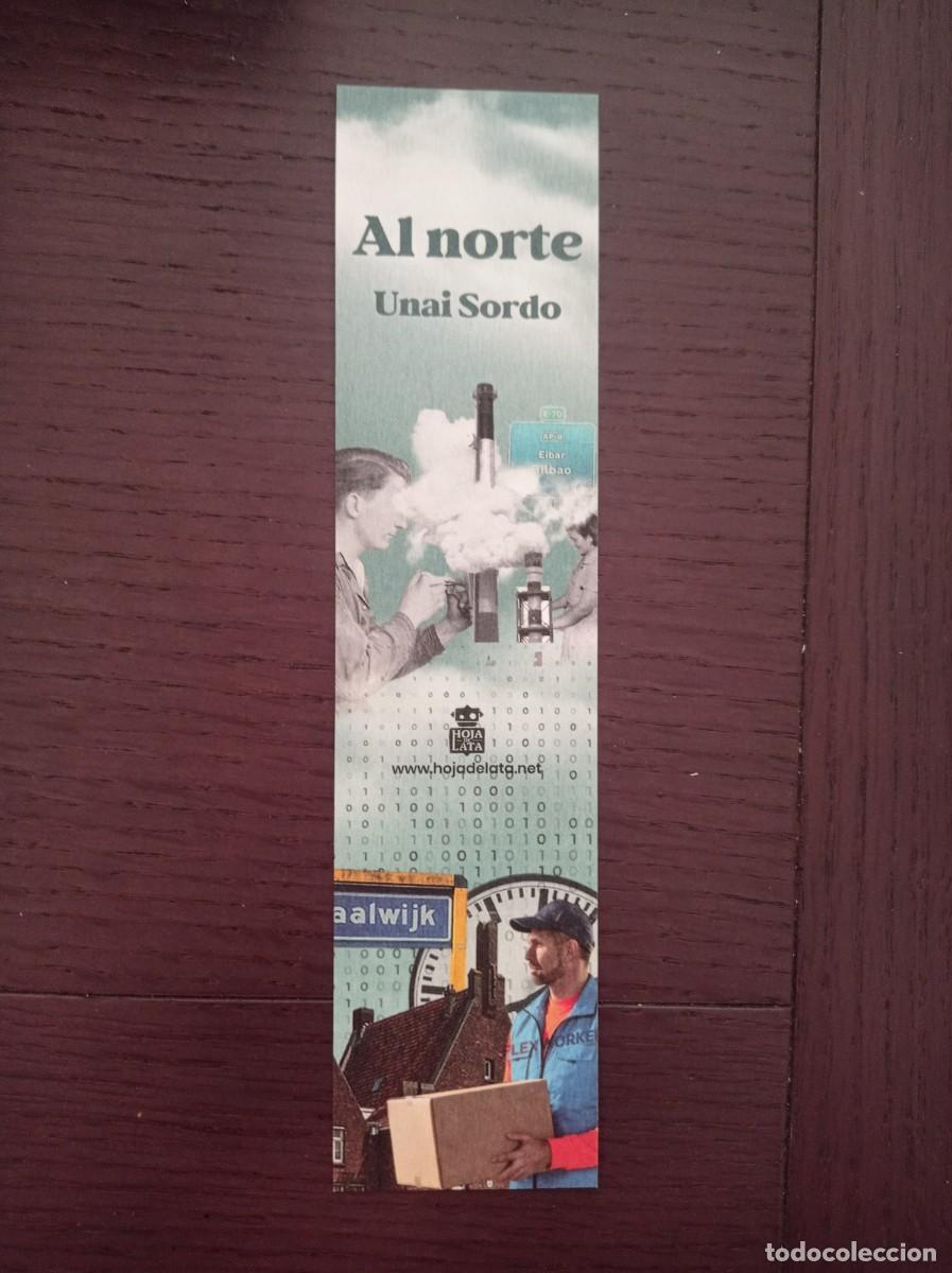 Coleccionismo Marcap&aacute;ginas: MARCAP&Aacute;GINAS. HOJA DE LATA. UNAI SORDO. AL NORTE