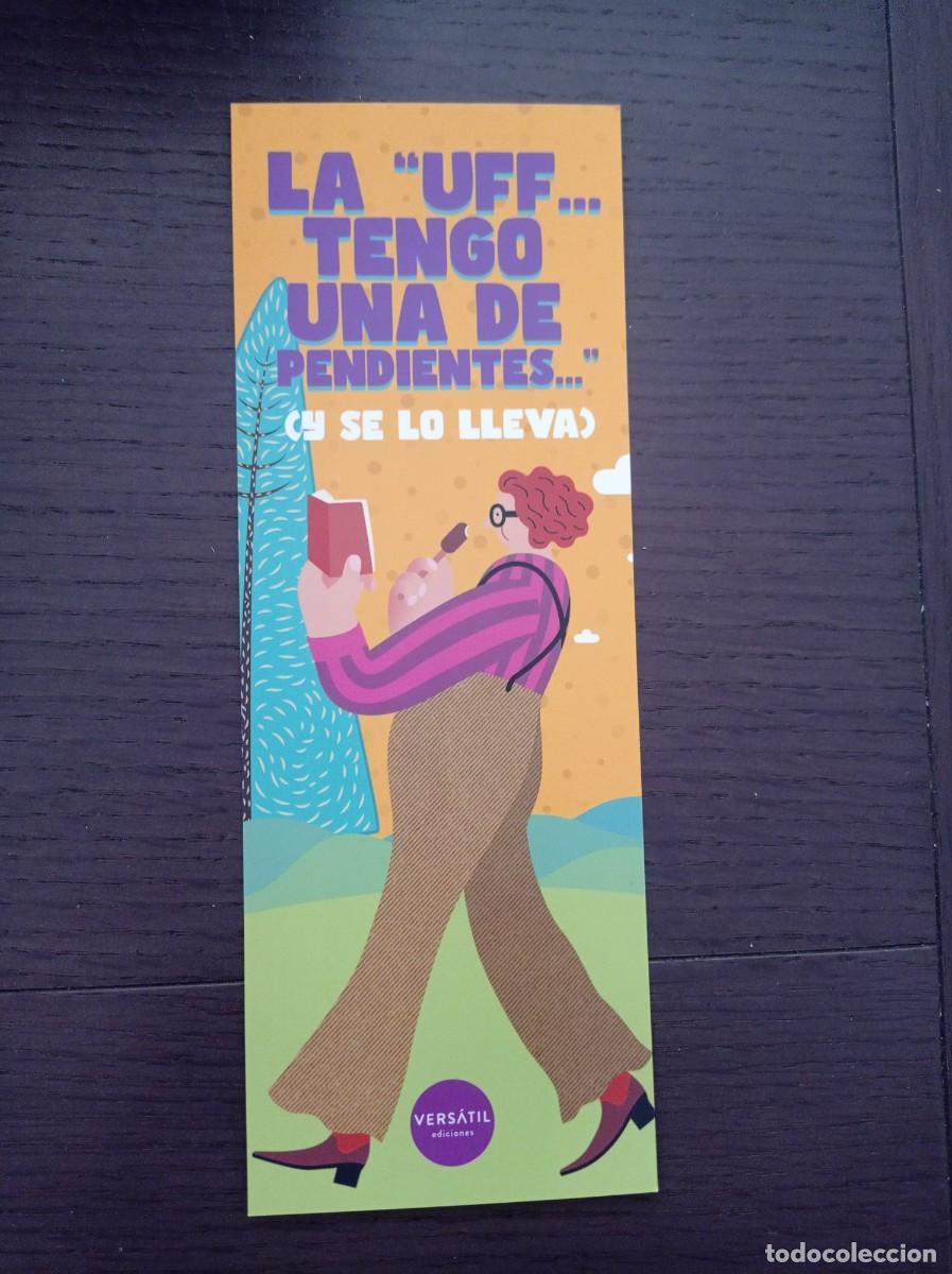 Coleccionismo Marcap&aacute;ginas: MARCAP&Aacute;GINAS. VERSATIL. LA &rdquo;UFF... TENGO UNA DE PENDIENTES..&rdquo; (Y SE LO LLEVA)