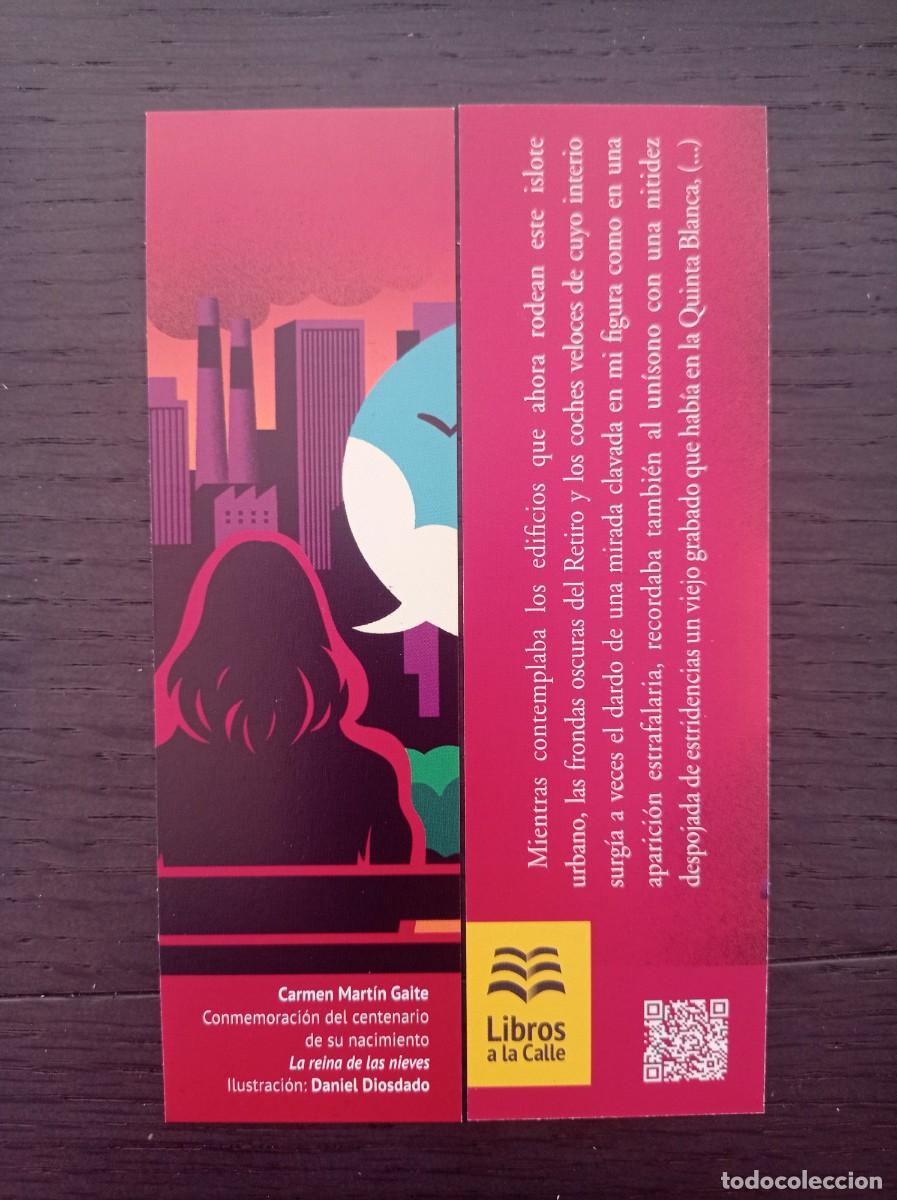 Coleccionismo Marcap&aacute;ginas: MARCAP&Aacute;GINAS. LIBROS A LA CALLE. CARMEN MART&Iacute;N GAITE. LA REINA DE LAS NIEVES