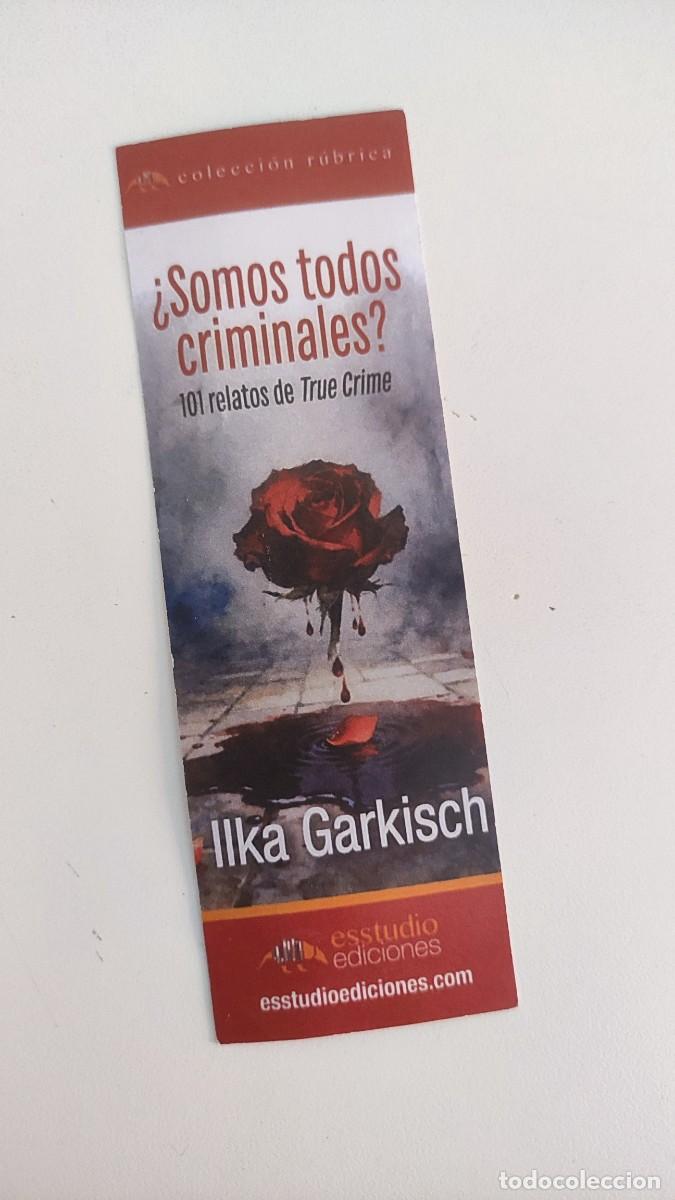 Coleccionismo Marcap&aacute;ginas: MARCAPAGINAS - ESSTUDIO EDICIONES - &iquest; SOMOS TODOS CRIMINALES ? / ILKA GARKISCH