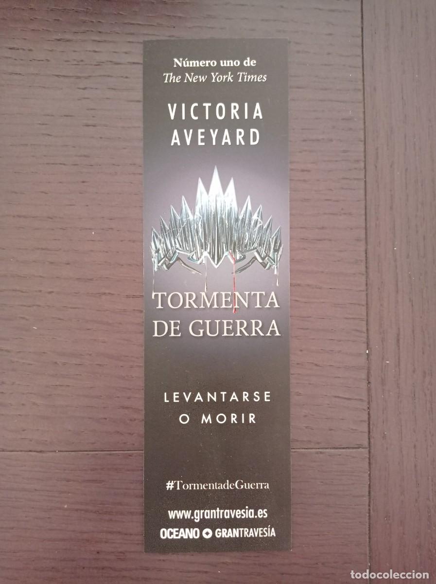 Collectionnisme Marque-pages: MARCAP&Aacute;GINAS. OC&Eacute;ANO. GRAN TRAVES&Iacute;A. VICTORIA AVEYARD. TORMENTA DE GUERRA