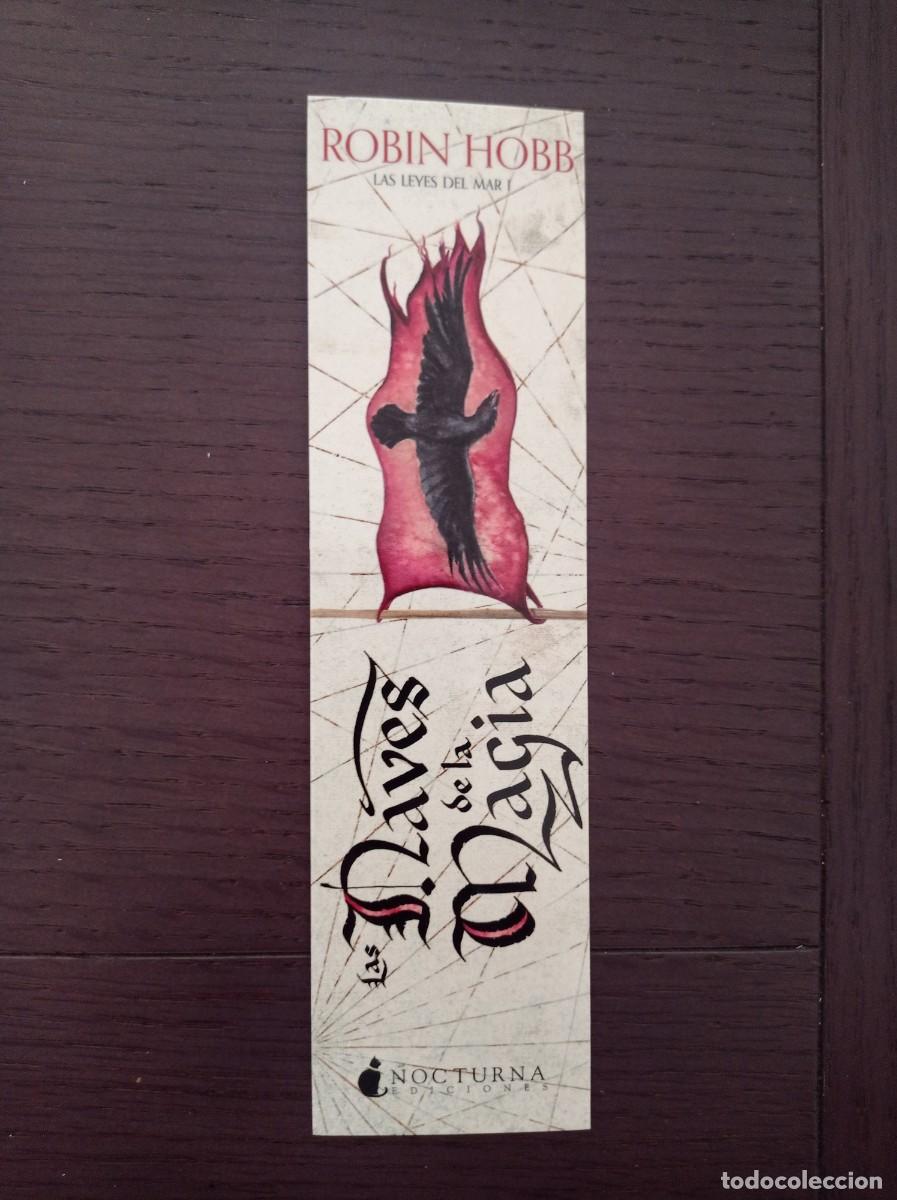 Coleccionismo Marcap&aacute;ginas: MARCAP&Aacute;GINAS. NOCTURNA EDICIONES. ROBIN HOBB. LAS NAVES DE LA MAGIA