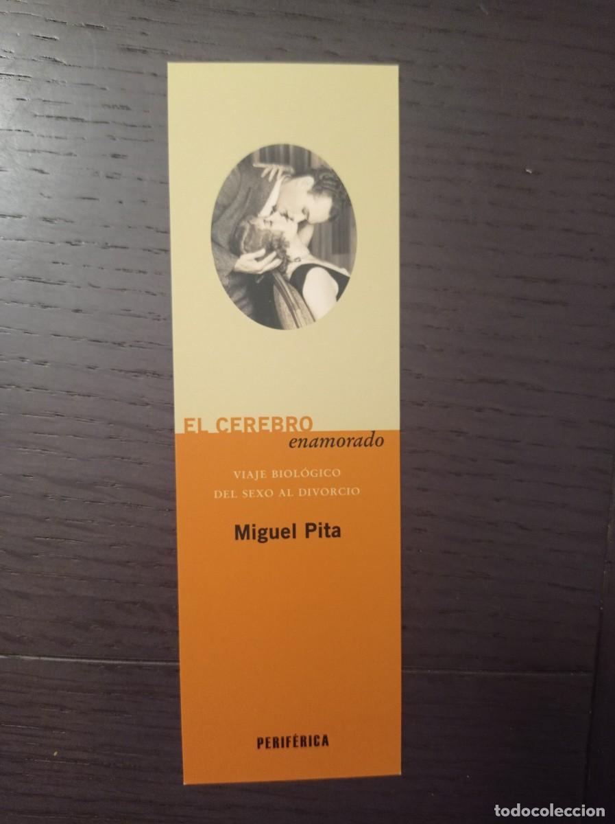 Coleccionismo Marcap&aacute;ginas: MARCAP&Aacute;GINAS. PERIF&Eacute;RICA. MIGUEL PITA. EL CEREBRO ENAMORADO
