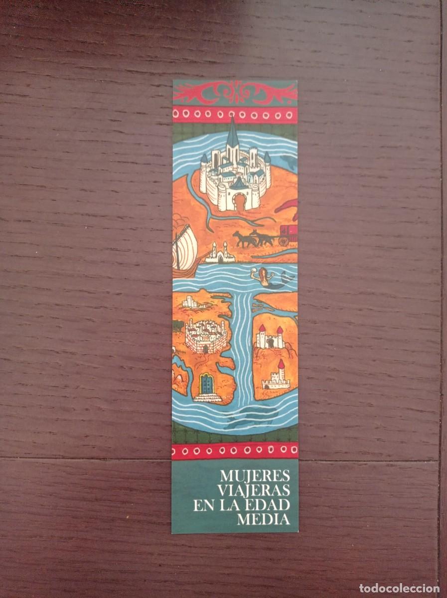 Coleccionismo Marcap&aacute;ginas: MARCAP&Aacute;GINAS. LIBROS DE LAS MALAS COMPA&Ntilde;&Iacute;AS. FELICIANO NOVOA. MUJERES VIAJERAS EN LA EDAD MEDIA