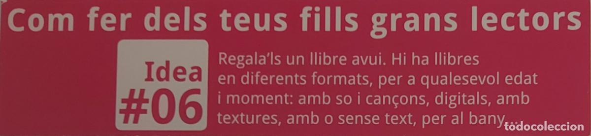 Coleccionismo Marcap&aacute;ginas: MARCAPAGINAS - BOOLINO - COM FER DELS TEUS FILLS GRANS LECTORS- IDEA # 6