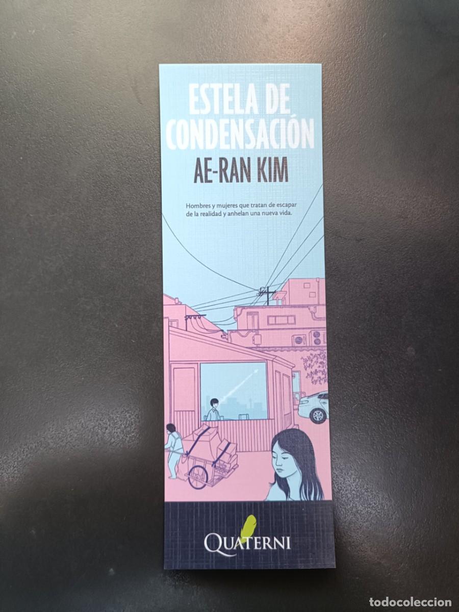 Coleccionismo Marcap&aacute;ginas: MARCAP&Aacute;GINAS - QUATERNI - ESTELA DE CONDENSACI&Oacute;N - AE-RAN KIM