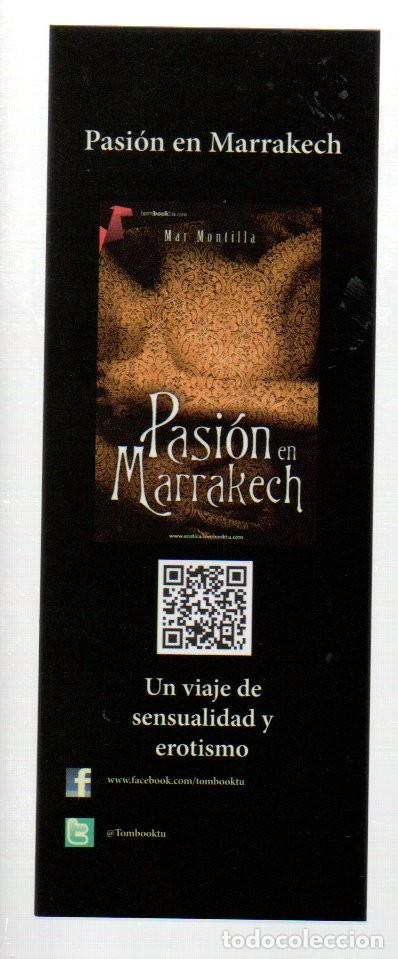 Coleccionismo Marcap&aacute;ginas: MARCAPAGINAS, PASION EN MARRAKECH. MAR MONTILLA. TOMBOOKTU.