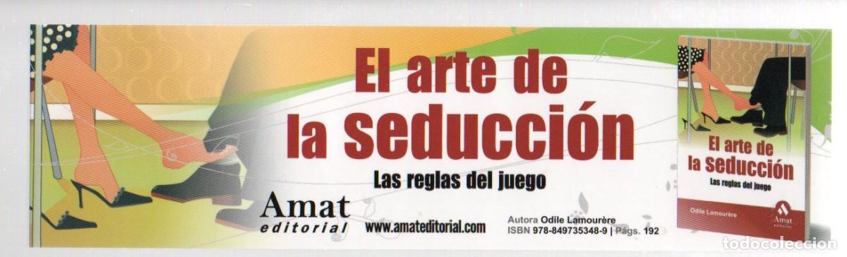 Coleccionismo Marcap&aacute;ginas: MARCAPAGINAS, EL ARTE DE LA SEDUCCION. ODILE LAMOUR&Egrave;RE. AMAT EDITORIAL.