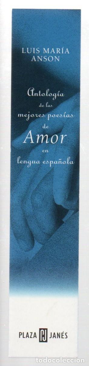 Coleccionismo Marcap&aacute;ginas: MARCAPAGINAS, ANTOLOGIA DE LAS MEJORES POESIAS DE AMOR. LUIS MARIA ANSON. PLAZA & JANES.
