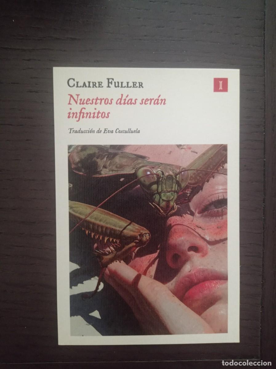 Coleccionismo Marcap&aacute;ginas: MARCAP&Aacute;GINAS. IMPEDIMENTA. CLAIRE FULLER. NUESTROS D&Iacute;AS SER&Aacute;N INFINITOS