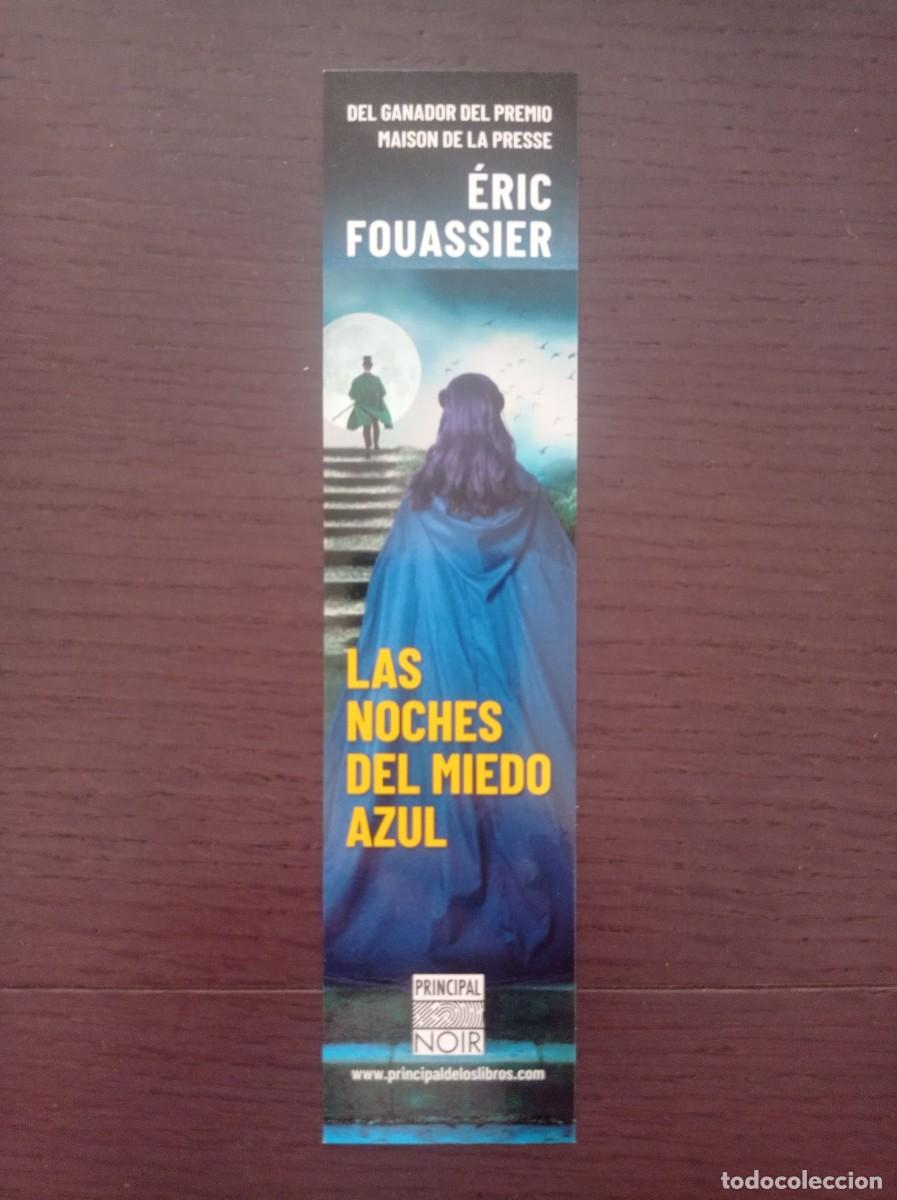 Coleccionismo Marcap&aacute;ginas: MARCAP&Aacute;GINAS. PRINCIPAL DE LOS LIBROS. ERIC FOUASSIER. LAS NOCHES DEL MIEDO AZUL