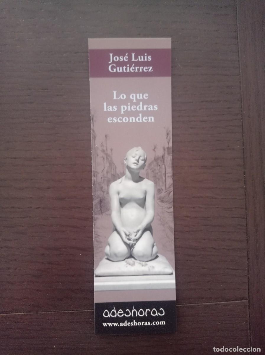 Coleccionismo Marcap&aacute;ginas: MARCAP&Aacute;GINAS. ADESHORAS. JOS&Eacute; LUIS GUTI&Eacute;RREZ. LO QUE LAS PIEDRAS ESCONDEN