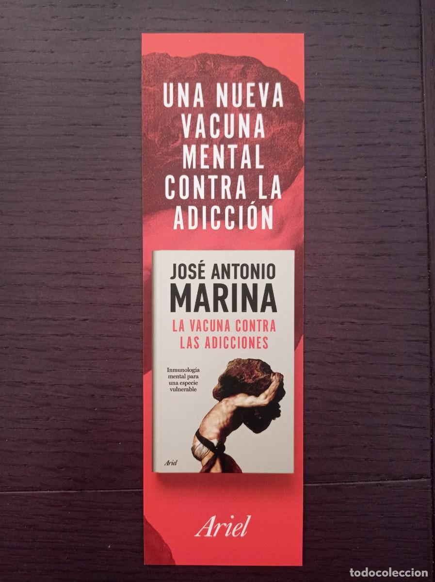 Coleccionismo Marcap&aacute;ginas: MARCAP&Aacute;GINAS. ARIEL. JOS&Eacute; ANTONIO MARINA. LA VACUNA CONTRA LAS ADICCIONES