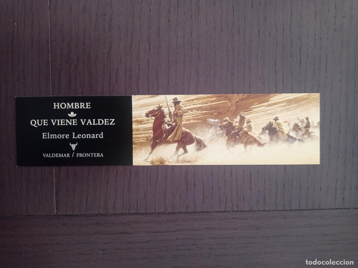 Coleccionismo Marcap&aacute;ginas: MARCAP&Aacute;GINAS. VALDEMAR. ELMORE LEONARD. QUE VIENE VALDEZ