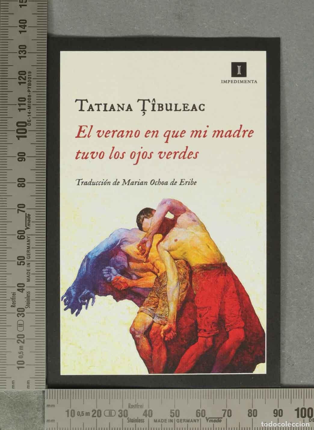 Collectables Bookmark: MARCAPAGINAS. El verano en que mi madre tuvo los ojos verdes - Tatiana Ț&icirc;buleac - Editorial Impedim
