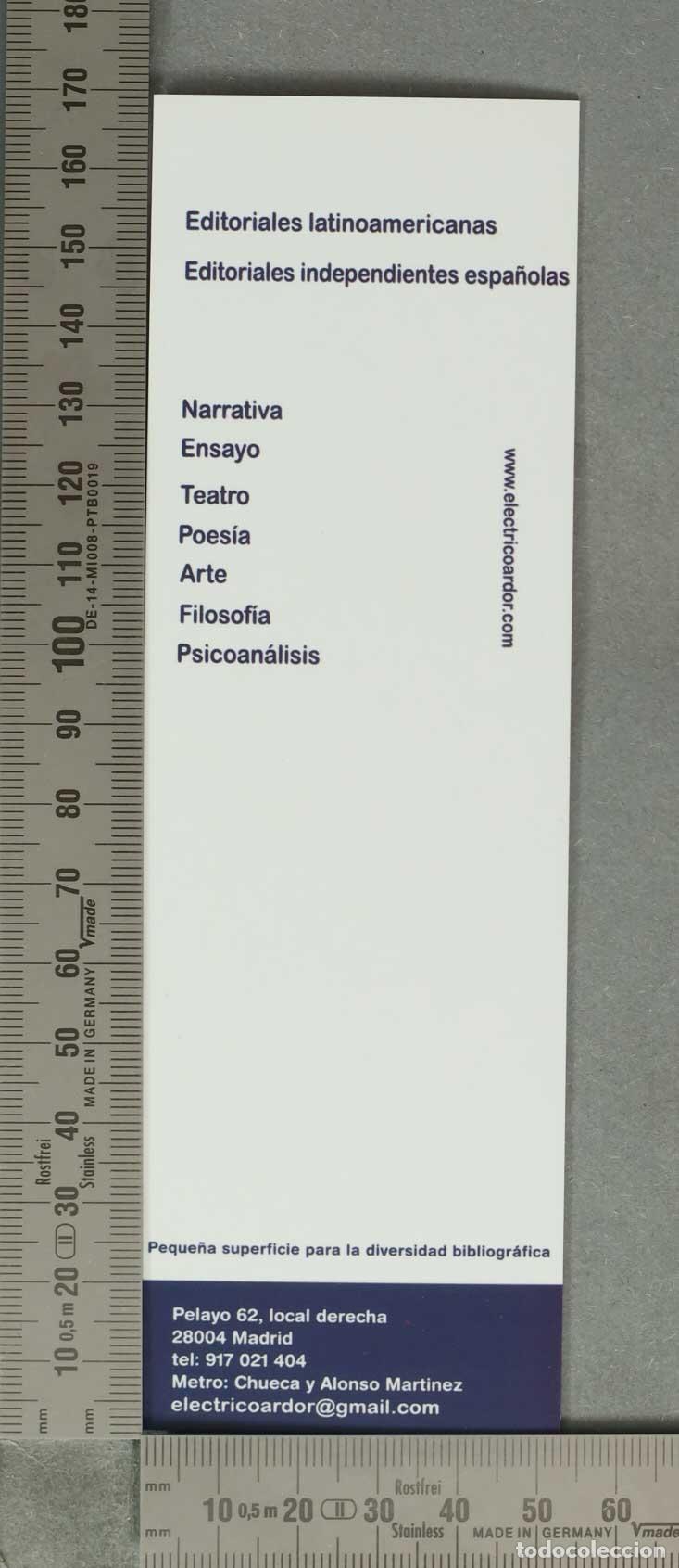 Collectionnisme Marque-pages: MARCAPAGINAS. Peque&ntilde;a superficie para la diversidad bibliogr&aacute;fica - El&eacute;ctrico Ardor