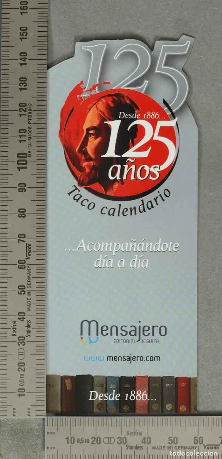 Coleccionismo Marcap&aacute;ginas: MARCAPAGINAS. Calendario Taco Mensajero - 125 a&ntilde;os - Editorial Mensajero