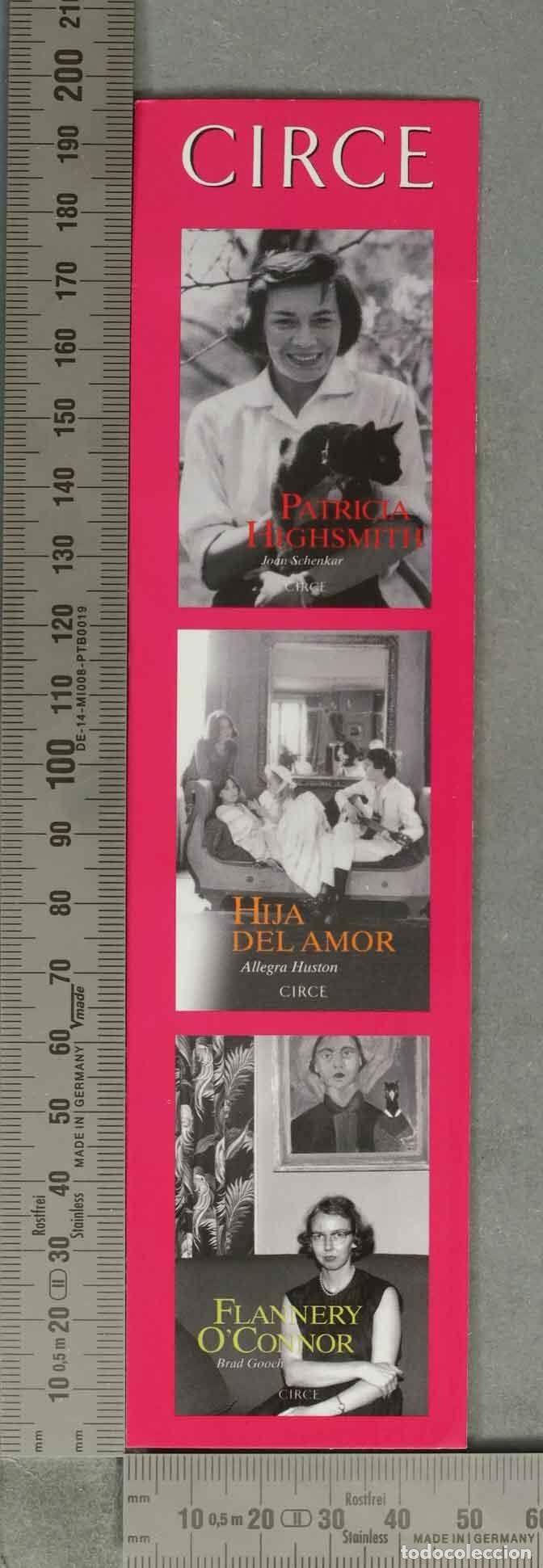 Collectionnisme Marque-pages: MARCAPAGINAS. Marcap&aacute;ginas Editorial Circe - Flannery O&acute;Connor, Allegra Huston, Patricia Highsmith