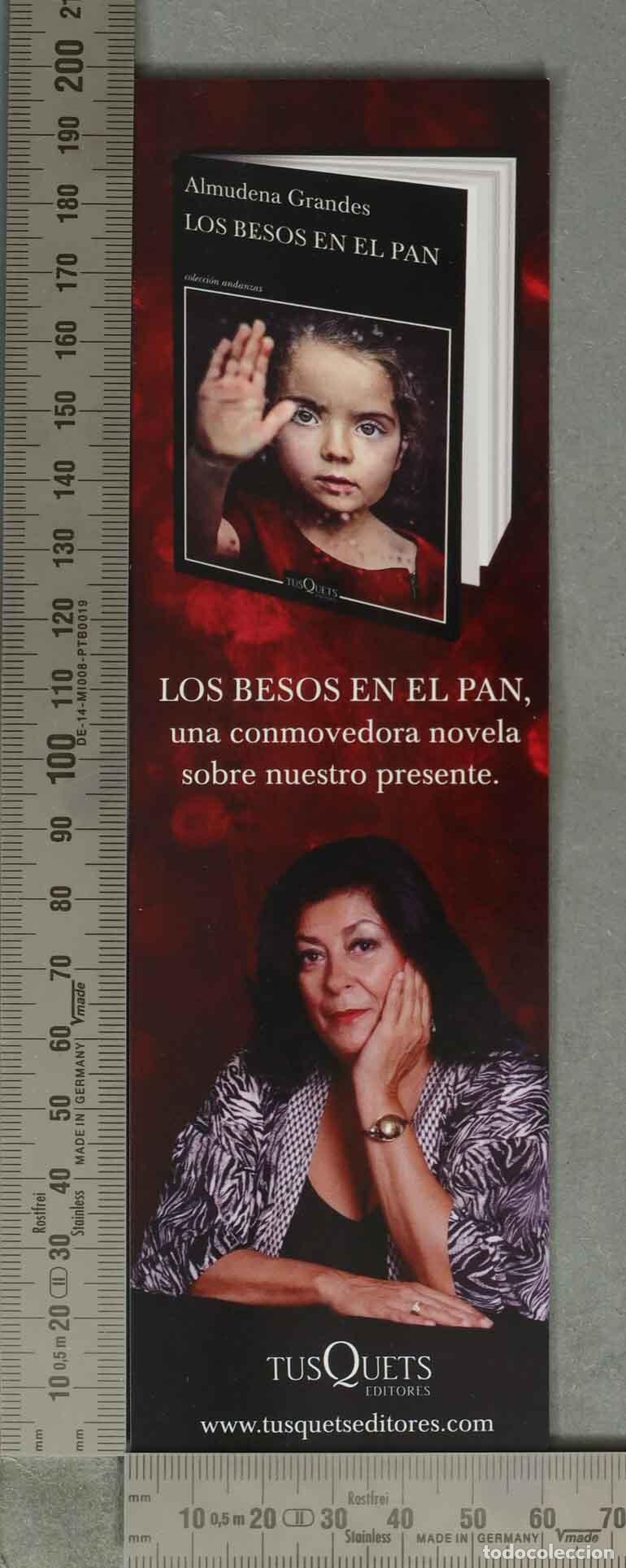 Coleccionismo Marcap&aacute;ginas: MARCAPAGINAS. Los besos en el pan - Almudena Grandes - Tusquets Editores