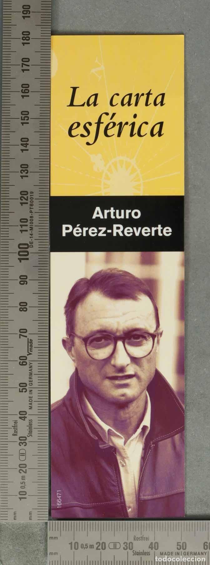 Coleccionismo Marcap&aacute;ginas: MARCAPAGINAS. La carta esf&eacute;rica - Arturo P&eacute;rez-Reverte - Alfaguara