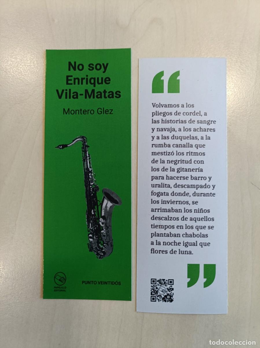 Coleccionismo Marcap&aacute;ginas: MARCAP&Aacute;GINAS - PAPELILLO EDITORIAL - PUNTO VEINTID&Oacute;S - NO SOY ENRIQUE VILA-MATAS - MONTERO GLEZ