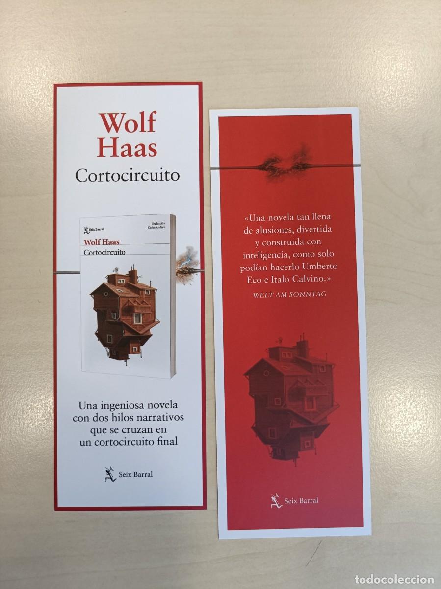 Coleccionismo Marcap&aacute;ginas: MARCAP&Aacute;GINAS - SEIX BARRAL- CORTOCIRCUITO - WOLF HAAS