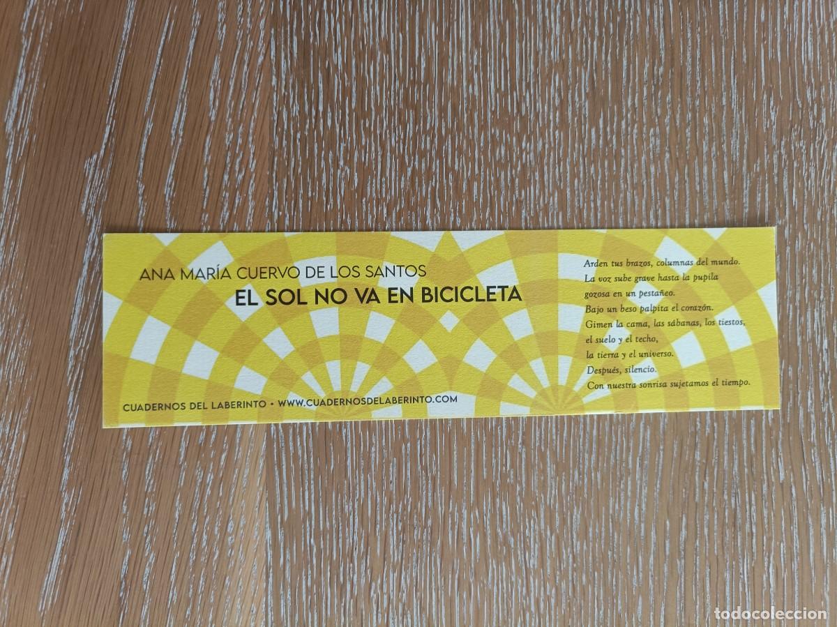 Collectionnisme Marque-pages: MARCAP&Aacute;GINAS - CUADERNOS DEL LABERINTO - EL SOL NO VA EN BICICLETA - ANA MAR&Iacute;A CUERVO DE LOS SANTOS