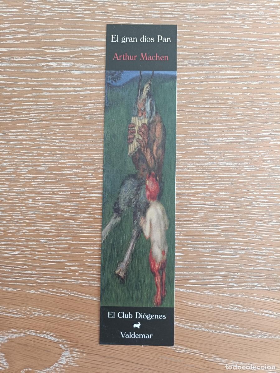 Sammeln von Lesezeichen: MARCAP&Aacute;GINAS - VALDEMAR - EL CLUB DI&Oacute;GENES - EL GRAN DIOS PAN - ARTHUR MACHEN