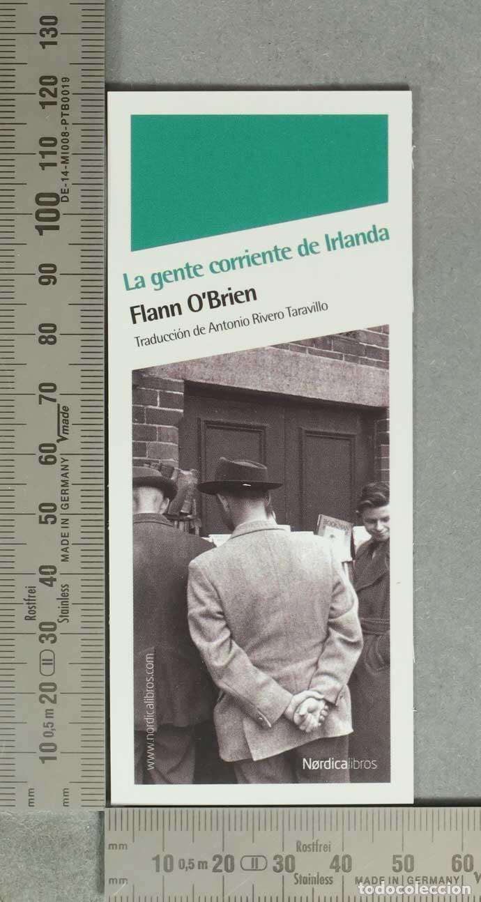 Sammeln von Lesezeichen: MARCAPAGINAS. La gente corriente de Irlanda - Flann O&acute;Brien - Nordica Libros