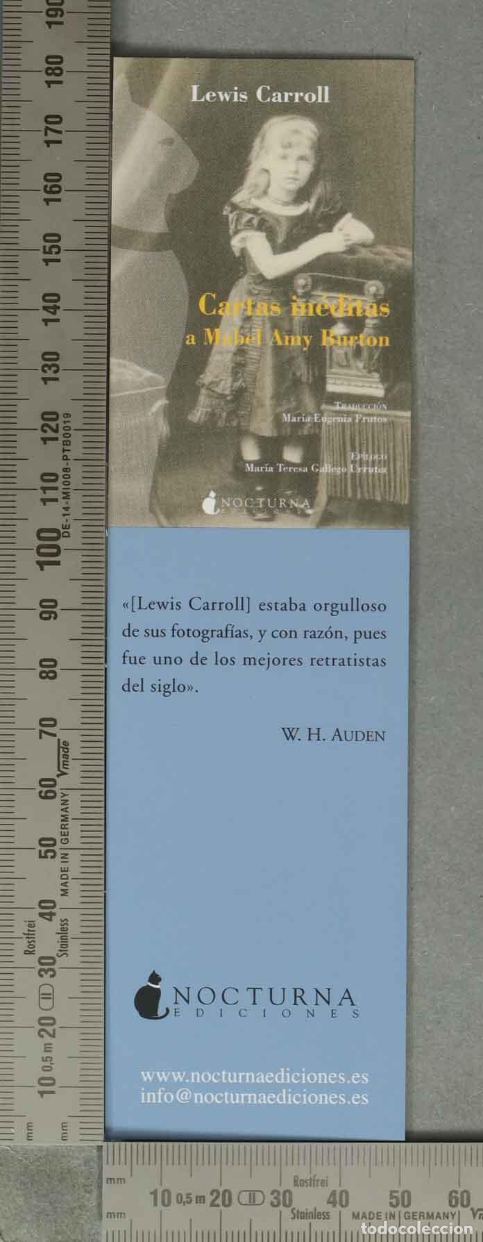 Coleccionismo Marcap&aacute;ginas: MARCAPAGINAS. Cartas in&eacute;ditas a Mary Any Burton - Lewis Carroll - Editorial Nocturna