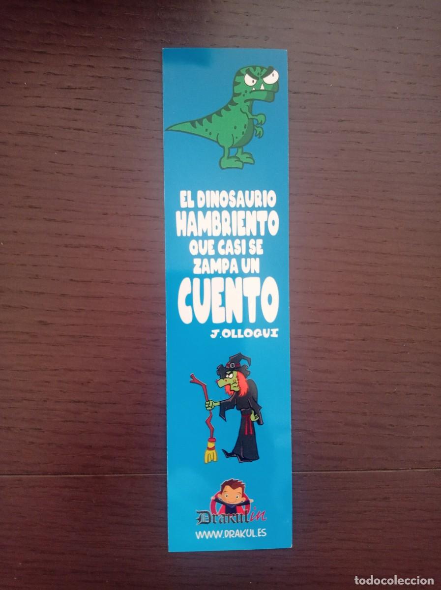 Coleccionismo Marcap&aacute;ginas: MARCAP&Aacute;GINAS. DARKUL. J. OLLOQUI. EL DINOSAURIO HAMBRIENTO QUE CASI SE ZAMPA UN CUENTO