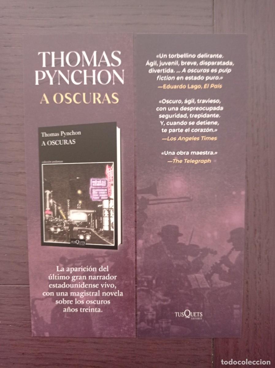 Coleccionismo Marcap&aacute;ginas: MARCAP&Aacute;GINAS. TUSQUETS EDITORES. THOMAS PYNCHON. A OSCURAS