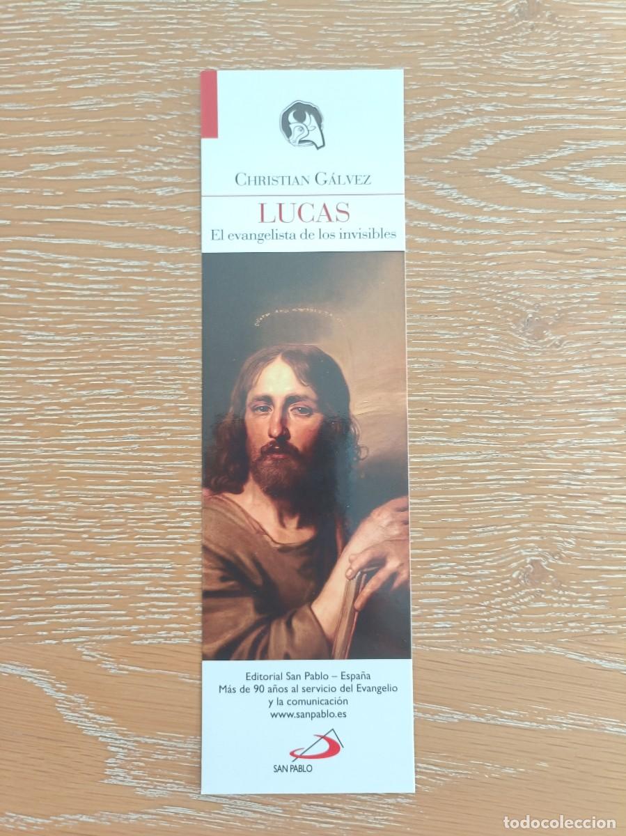 Sammeln von Lesezeichen: MARCAP&Aacute;GINAS - LIBRER&Iacute;A SAN PABLO - LUCAS EL EVANGELISTA DE LOS INVISIBLES - CHRISTIAN G&Aacute;LVEZ