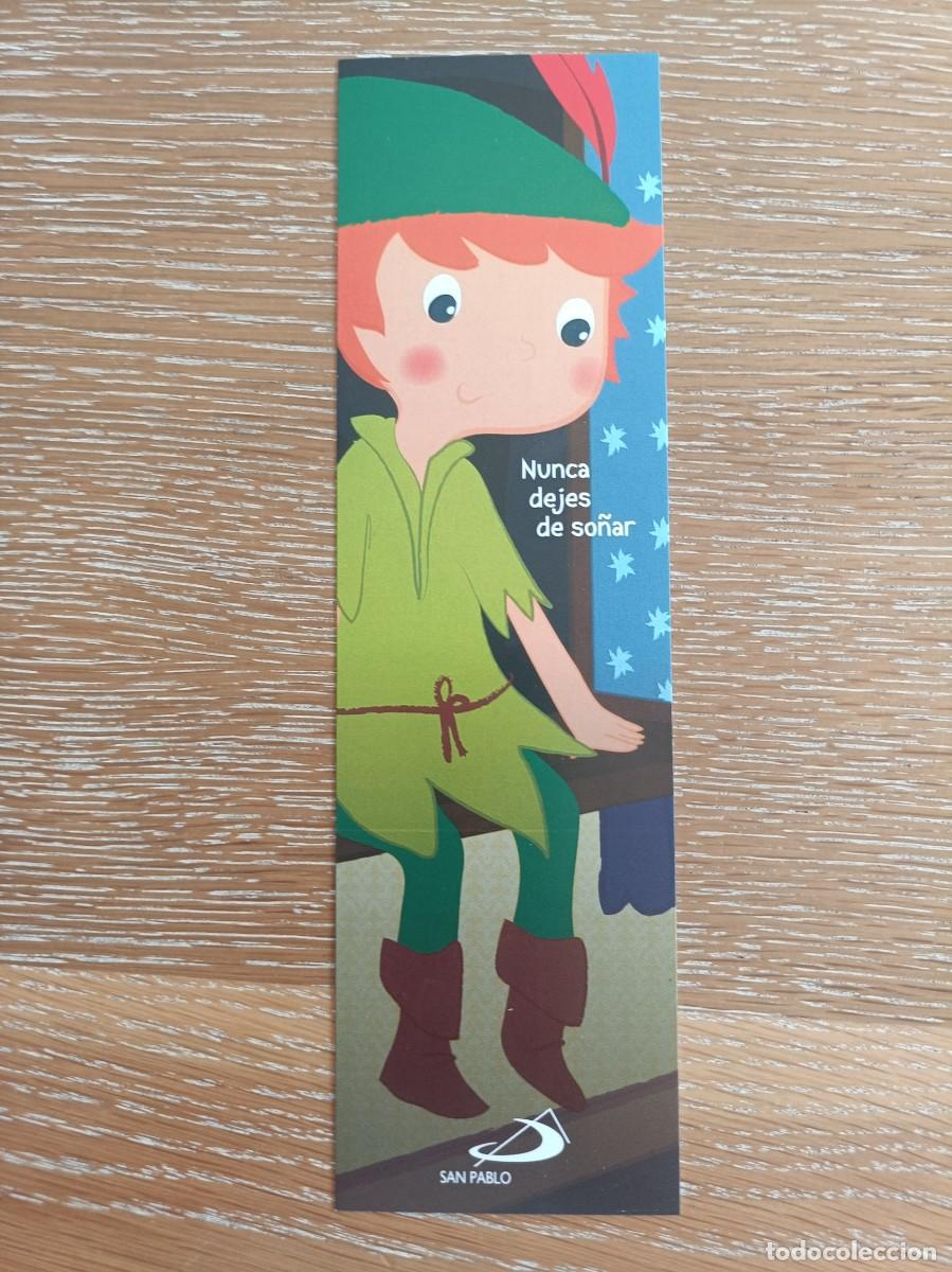 Sammeln von Lesezeichen: MARCAP&Aacute;GINAS - LIBRER&Iacute;A SAN PABLO - NUNCA DEJES DE SO&Ntilde;AR - PETER PAN