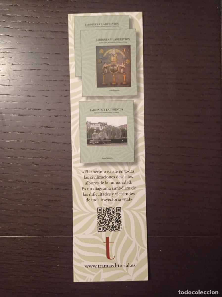 Collectables Bookmark: MARCAP&Aacute;GINAS. TRAMA EDITORIAL. LUISA ROQUERO. JARDINES Y LABERINTOS. ILUSTRACI&Oacute;N, MASONER&Iacute;A Y ROMANT