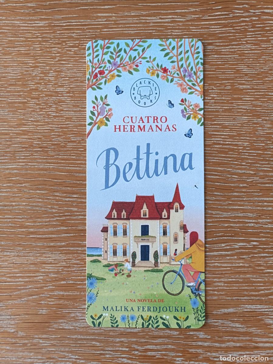 Coleccionismo Marcap&aacute;ginas: MARCAP&Aacute;GINAS - BLACKIE BOOKS - BETTINA - CUATRO HERMANAS - MALIKA FERDJOUKH