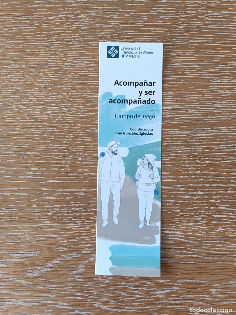 Coleccionismo Marcap&aacute;ginas: MARCAP&Aacute;GINAS - UNIVERSIDAD FRANCISCO DE VITORIA - ACOMPA&Ntilde;AR Y SER ACOMPA&Ntilde;ADO