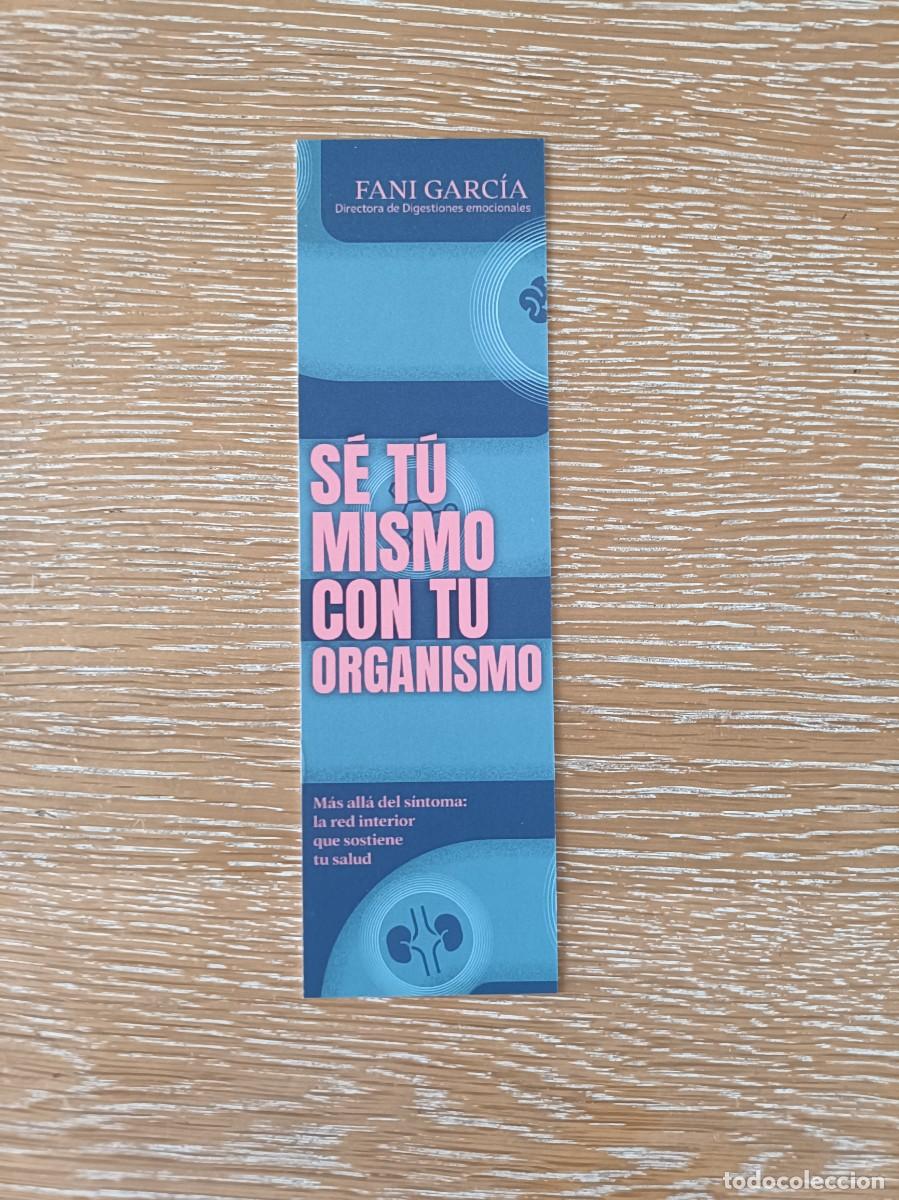 Coleccionismo Marcap&aacute;ginas: MARCAPAGINAS - URANO EDITORIAL - S&Eacute; T&Uacute; MISMO CON TU ORGANISMO - FANI GARC&Iacute;A