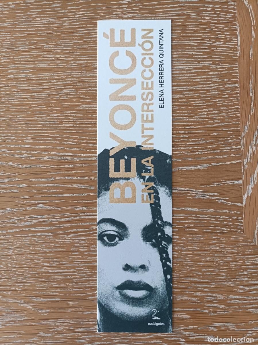Coleccionismo Marcap&aacute;ginas: MARCAPAGINAS - DOS BIGOTES - BEYONC&Eacute; EN LA INTERSECCI&Oacute;N - ELENA HERRERA QUINTANA