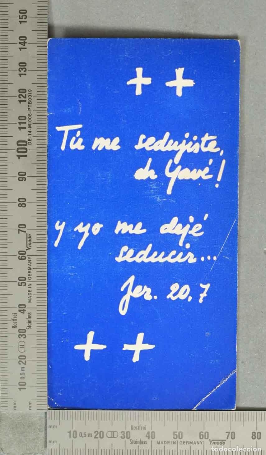 Collectionnisme Marque-pages: MARCAPAGINAS. T&uacute; me sedujiste, oh Yav&eacute;! y yo me dej&eacute; seducir - Jer. 20,7