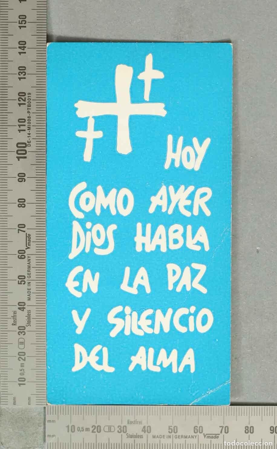 Collezionismo Segnalibri: MARCAPAGINAS. Hoy como ayer Dios habla en la paz y silencio del alma