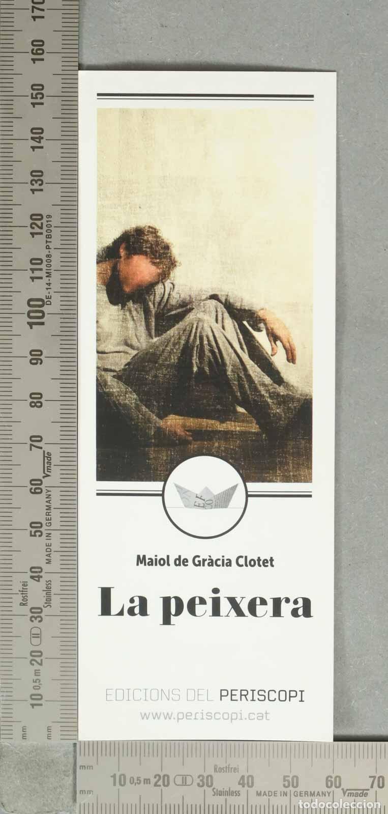 Collezionismo Segnalibri: MARCAPAGINAS. La peixera - Maiol de Gr&agrave;cia Clotet - Edicions del Periscopi