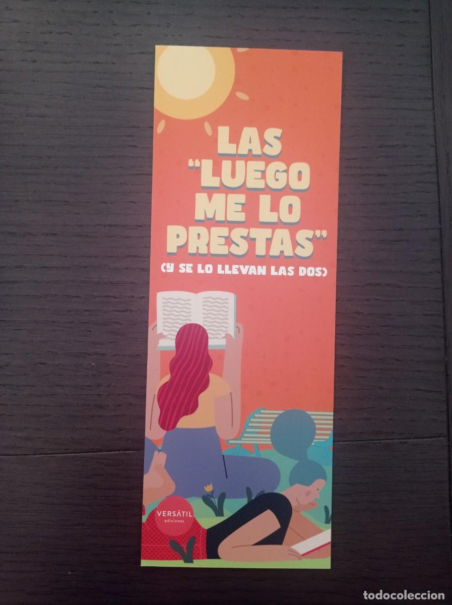 Coleccionismo Marcap&aacute;ginas: MARCAP&Aacute;GINAS. VERS&Aacute;TIL. LAS &rdquo;LUEGO ME LO PRESTAS&rdquo; (Y SE LO LLEVAN LAS DOS)