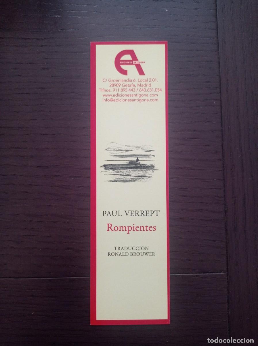Coleccionismo Marcap&aacute;ginas: MARCAP&Aacute;GINAS. EDICIONES ANT&Iacute;GONA. PAUL VERREPT. ROMPIENTES