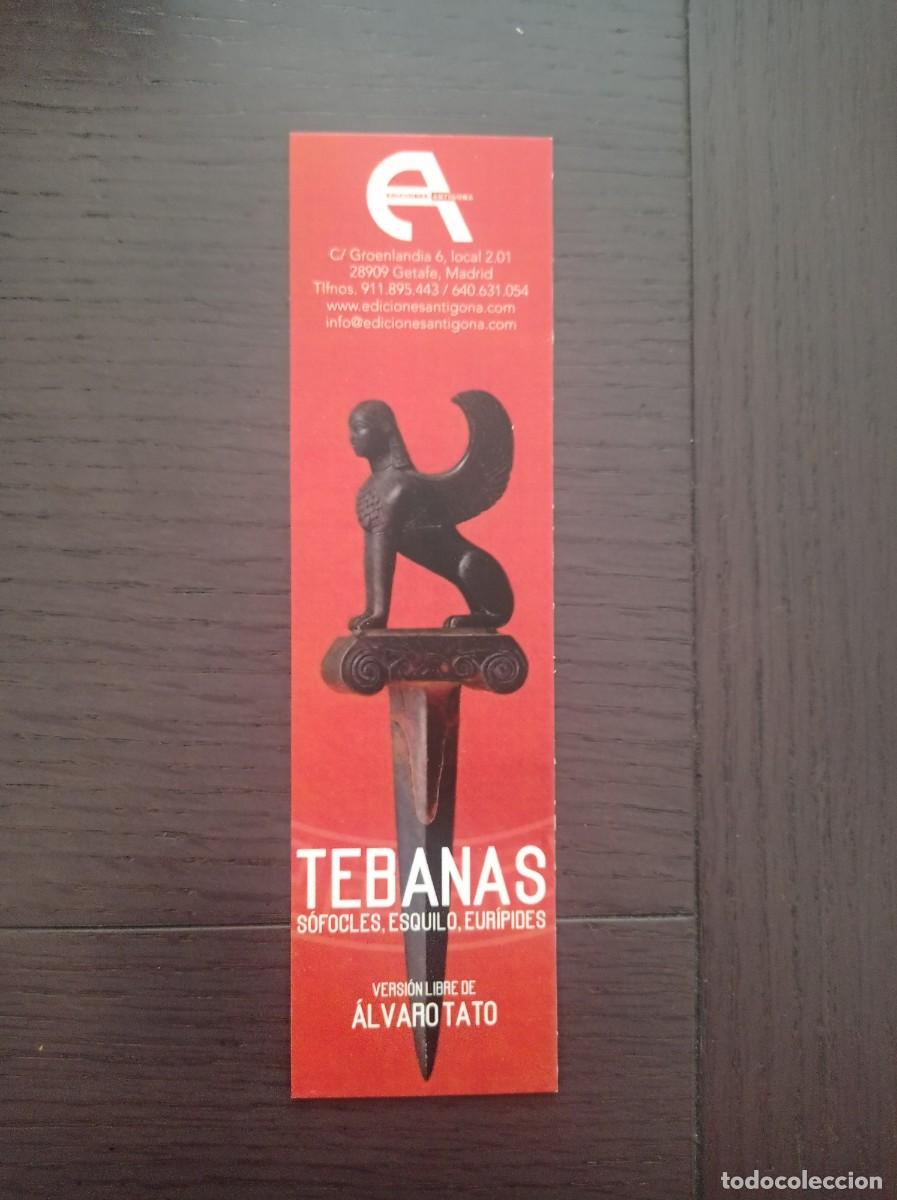 Coleccionismo Marcap&aacute;ginas: MARCAP&Aacute;GINAS. EDICIONES ANT&Iacute;GONA. &Aacute;LVARO TAT. TEBANAS. S&Oacute;FOCLES, ESQUILO, EUR&Iacute;PIDES