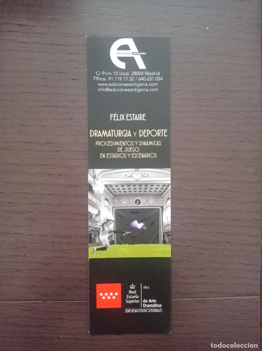 Coleccionismo Marcap&aacute;ginas: MARCAP&Aacute;GINAS. EDICIONES ANT&Iacute;GONA. F&Eacute;LIX ESTAIRE. DRAMATURGIA Y DEPORTE