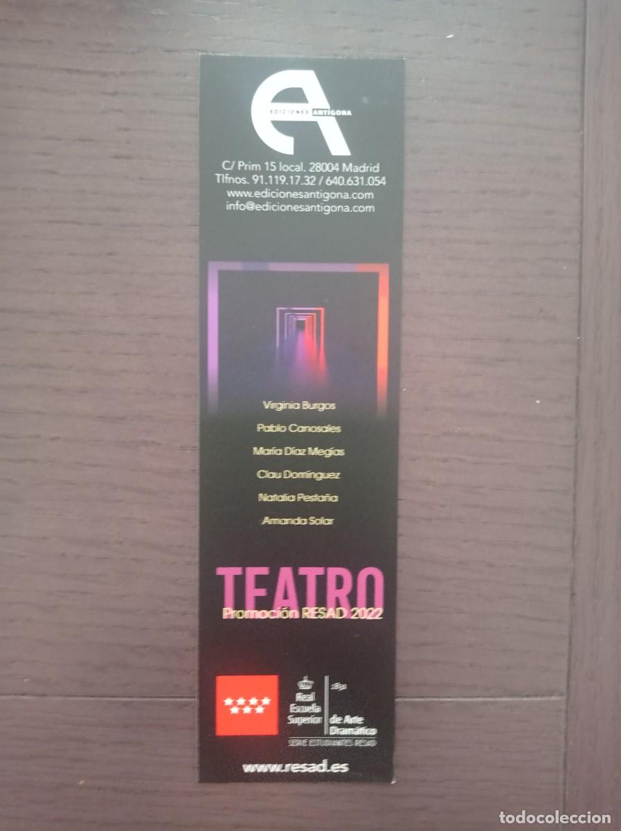 Coleccionismo Marcap&aacute;ginas: MARCAP&Aacute;GINAS. EDICIONES ANT&Iacute;GONA. TEATRO. PROMOCI&Oacute;N RESAD 2022