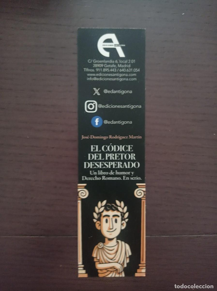 Coleccionismo Marcap&aacute;ginas: MARCAP&Aacute;GINAS. EDICIONES ANT&Iacute;GONA. JOS&Eacute; DOMINGO RODR&Iacute;GUEZ MART&Iacute;N. EL C&Oacute;DICE DEL PRETOR DESESPERADO