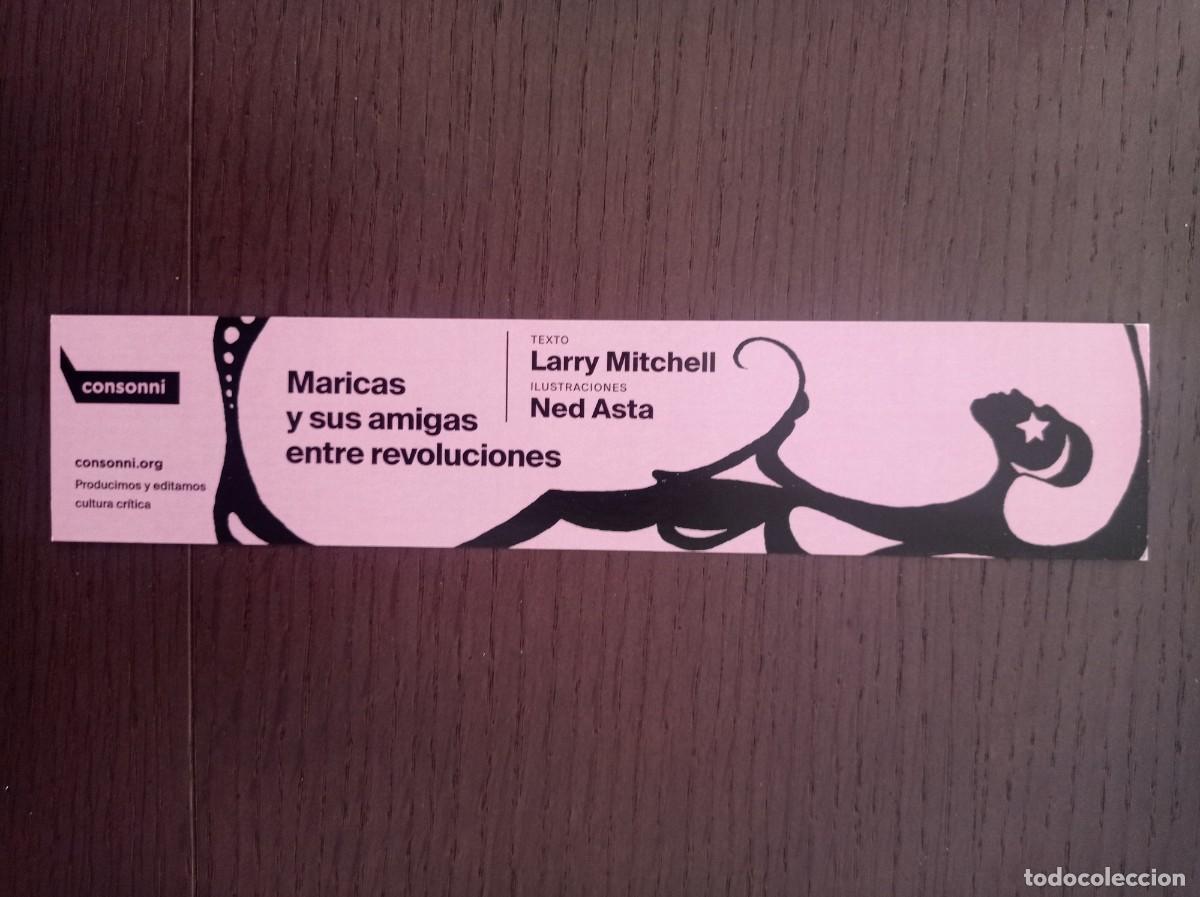 Coleccionismo Marcap&aacute;ginas: MARCAP&Aacute;GINAS. CONSONNI. LARRY MITCHELL. MARICAS Y SUS AMIGAS ENTRE REVOLUCIONES