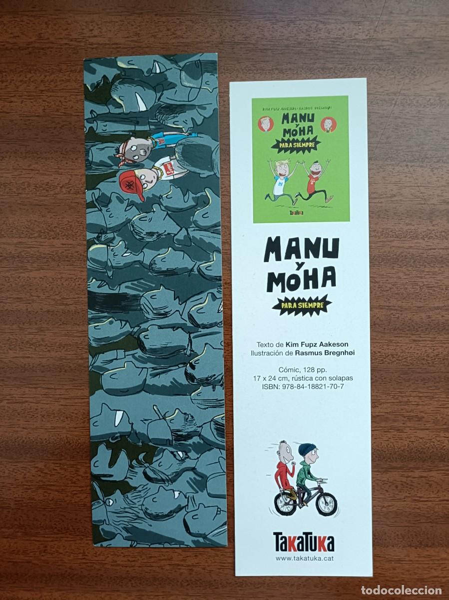 Coleccionismo Marcap&aacute;ginas: MARCAP&Aacute;GINAS - TAKATUKA - MANU Y MOHA PARA SIEMPRE - KIM FUPZ AAKESON